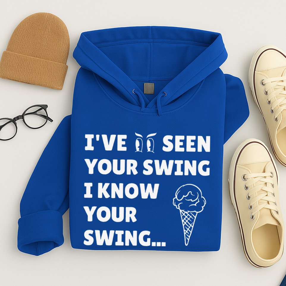 Ive Seen Your Swing I Know Your Swing Golf Debate Hoodie