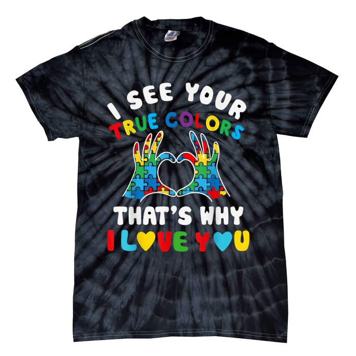 I See Your True Colors Puzzle Autism Month Women Tie-Dye T-Shirt