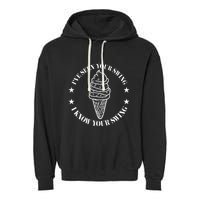 IVe Seen Your Swing I Know Your Swing Garment-Dyed Fleece Hoodie