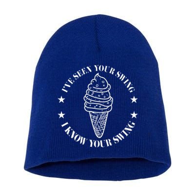 IVe Seen Your Swing I Know Your Swing Short Acrylic Beanie