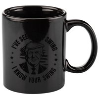 IVe Seen Your Swing I Know Your Swing Funny Trump 11oz C Handle Ceramic Mug