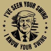 IVe Seen Your Swing I Know Your Swing Funny Trump Cooling Performance Crew T-Shirt
