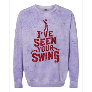 IVe Seen Your Swing Golf Swing 2024 Distressed Design Colorblast Crewneck Sweatshirt