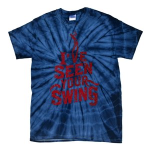 IVe Seen Your Swing Golf Swing 2024 Distressed Design Tie-Dye T-Shirt