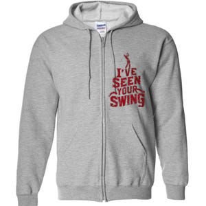 IVe Seen Your Swing Golf Swing 2024 Distressed Design Full Zip Hoodie