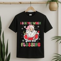 I See You When Flossing Christmas Dentist Xmas Flossing T-Shirt