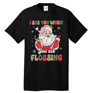 I See You When Flossing Christmas Dentist Xmas Flossing Tall T-Shirt