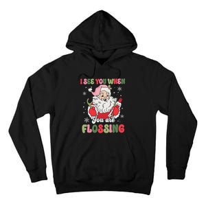 I See You When Flossing Christmas Dentist Xmas Flossing Tall Hoodie