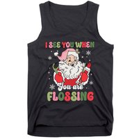 I See You When Flossing Christmas Dentist Xmas Flossing Tank Top