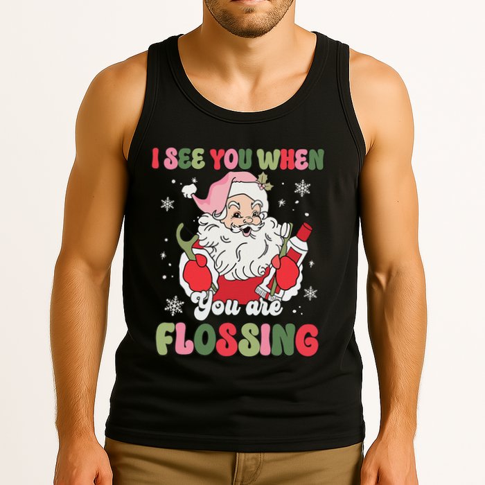 I See You When Flossing Christmas Dentist Xmas Flossing Tank Top