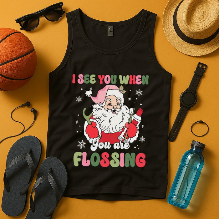 I See You When Flossing Christmas Dentist Xmas Flossing Tank Top