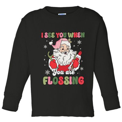 I See You When Flossing Christmas Dentist Xmas Flossing Toddler Long Sleeve Shirt