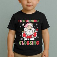 I See You When Flossing Christmas Dentist Xmas Flossing Toddler T-Shirt