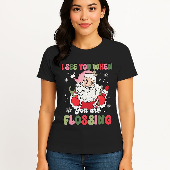 I See You When Flossing Christmas Dentist Xmas Flossing Womens T-Shirt