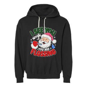 I See You When Flossing Christmas Dentist Xmas Flossing Garment-Dyed Fleece Hoodie