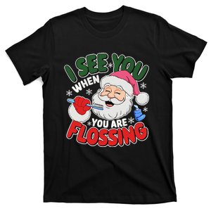 I See You When Flossing Christmas Dentist Xmas Flossing T-Shirt