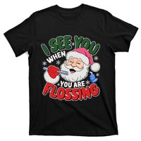 I See You When Flossing Christmas Dentist Xmas Flossing T-Shirt