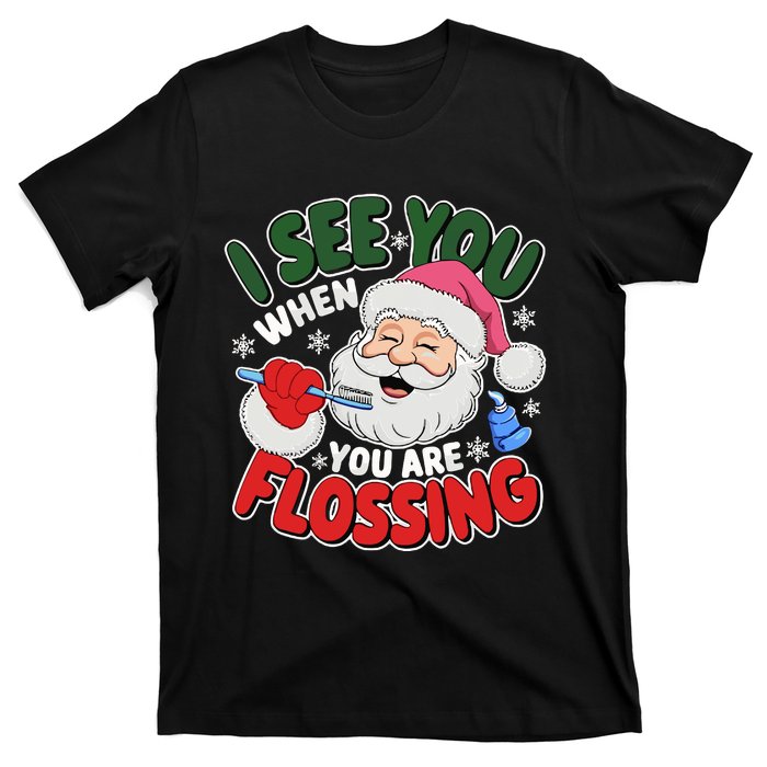 I See You When Flossing Christmas Dentist Xmas Flossing T-Shirt