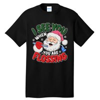 I See You When Flossing Christmas Dentist Xmas Flossing Tall T-Shirt