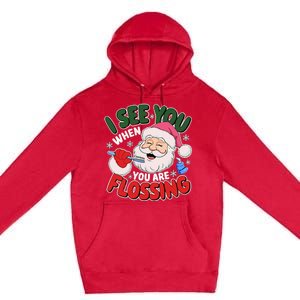 I See You When Flossing Christmas Dentist Xmas Flossing Premium Pullover Hoodie