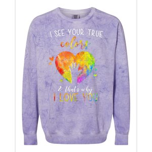 I See Your True Colors And That's Why I Love You Autism Awareness Heart Colorblast Crewneck Sweatshirt