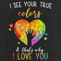 I See Your True Colors And That's Why I Love You Autism Awareness Heart Golf Towel