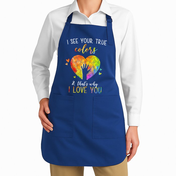 I See Your True Colors And That's Why I Love You Autism Awareness Heart Apron