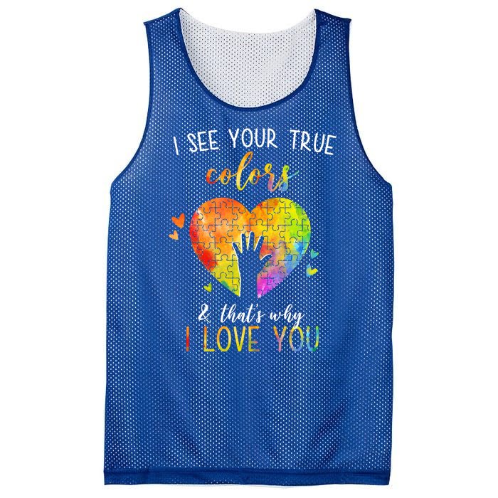 I See Your True Colors And That's Why I Love You Autism Awareness Heart Mesh Reversible Basketball Jersey Tank