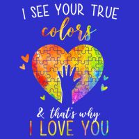 I See Your True Colors And That's Why I Love You Autism Awareness Heart Visor