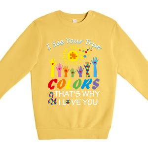 I See Your True Colors Hands Autism Awareness Gift Puzzle Gift Premium Crewneck Sweatshirt