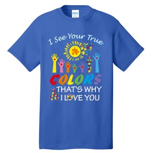 I See Your True Colors Hands Autism Awareness Gift Puzzle Gift Tall T-Shirt