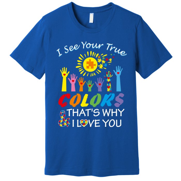 I See Your True Colors Hands Autism Awareness Gift Puzzle Gift Premium T-Shirt