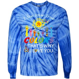 I See Your True Colors Hands Autism Awareness Gift Puzzle Gift Tie-Dye Long Sleeve Shirt