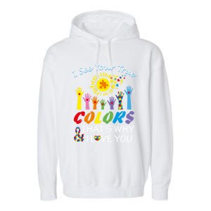 I See Your True Colors Hands Autism Awareness Gift Puzzle Gift Garment-Dyed Fleece Hoodie