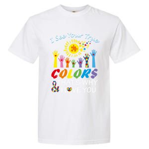 I See Your True Colors Hands Autism Awareness Gift Puzzle Gift Garment-Dyed Heavyweight T-Shirt