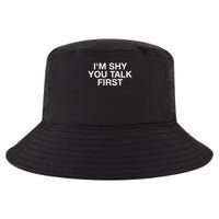 I'm Shy You Talk First Funny Introvert Cool Comfort Performance Bucket Hat