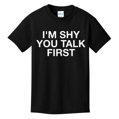 I'm Shy You Talk First Funny Introvert Kids T-Shirt