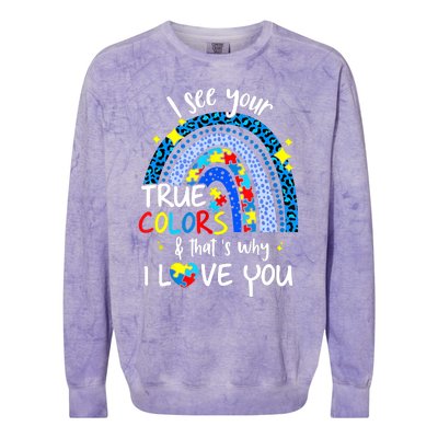 I See Your True Colors Support Rainbow Autism Awareness Colorblast Crewneck Sweatshirt