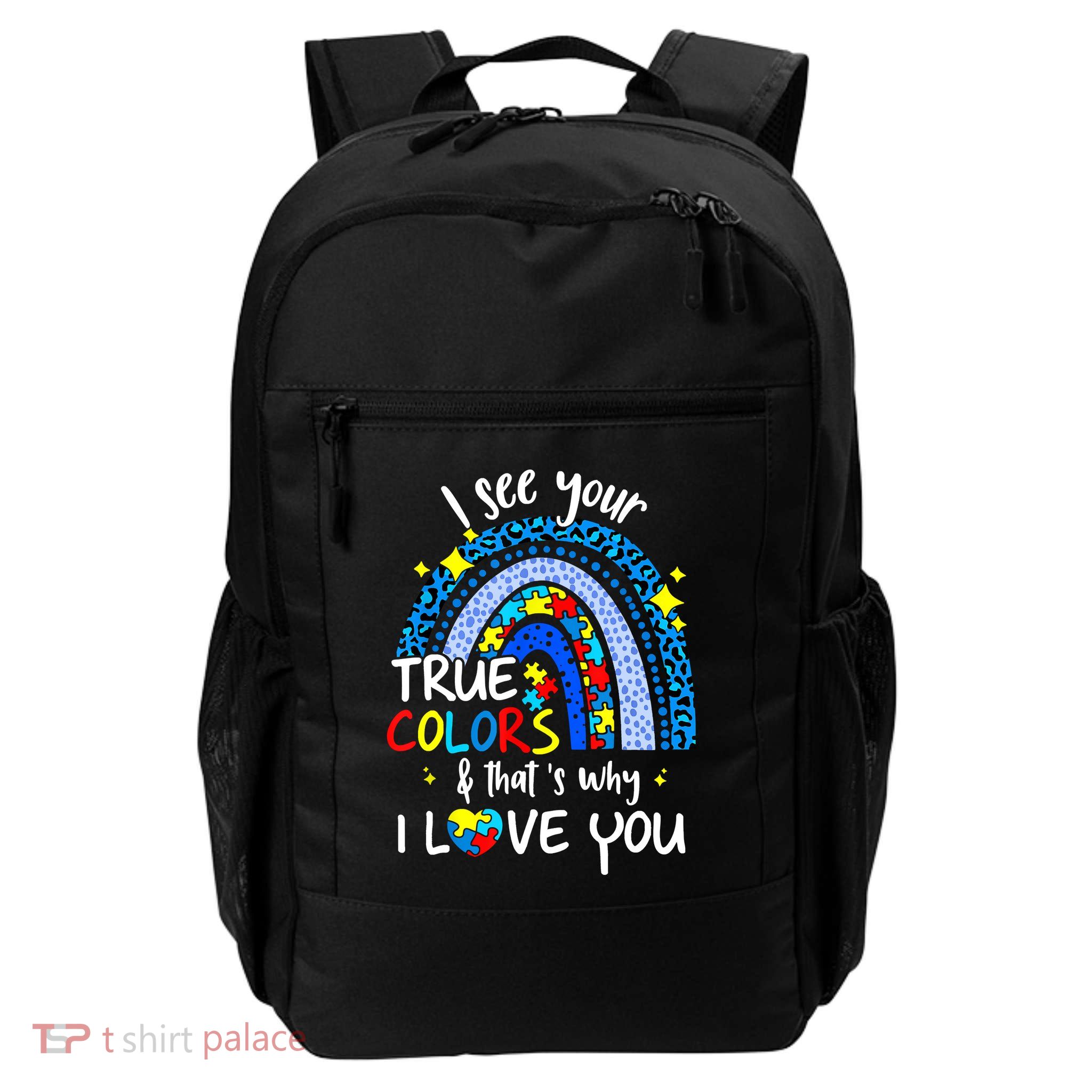 I See Your True Colors Support Rainbow Autism Awareness Backpack