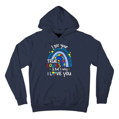 I See Your True Colors Support Rainbow Autism Awareness Hoodie