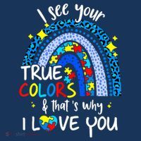 I See Your True Colors Support Rainbow Autism Awareness Tall T-Shirt
