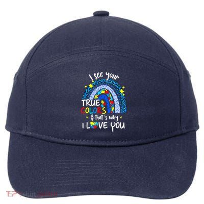 I See Your True Colors Support Rainbow Autism Awareness 7-Panel Snapback Hat