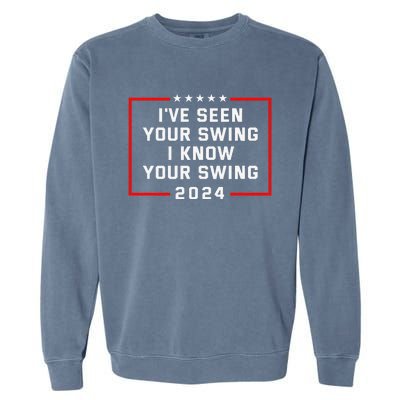 IVe Seen Your Swing I Know Your Swing Golf Funny Political Garment-Dyed Sweatshirt