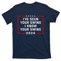 IVe Seen Your Swing I Know Your Swing Golf Funny Political T-Shirt