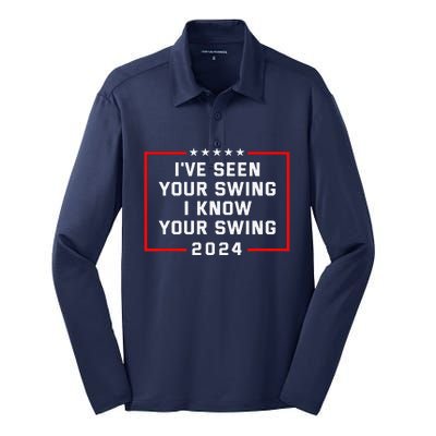 IVe Seen Your Swing I Know Your Swing Golf Funny Political Silk Touch Performance Long Sleeve Polo