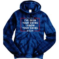 IVe Seen Your Swing I Know Your Swing Golf Funny Political Tie Dye Hoodie