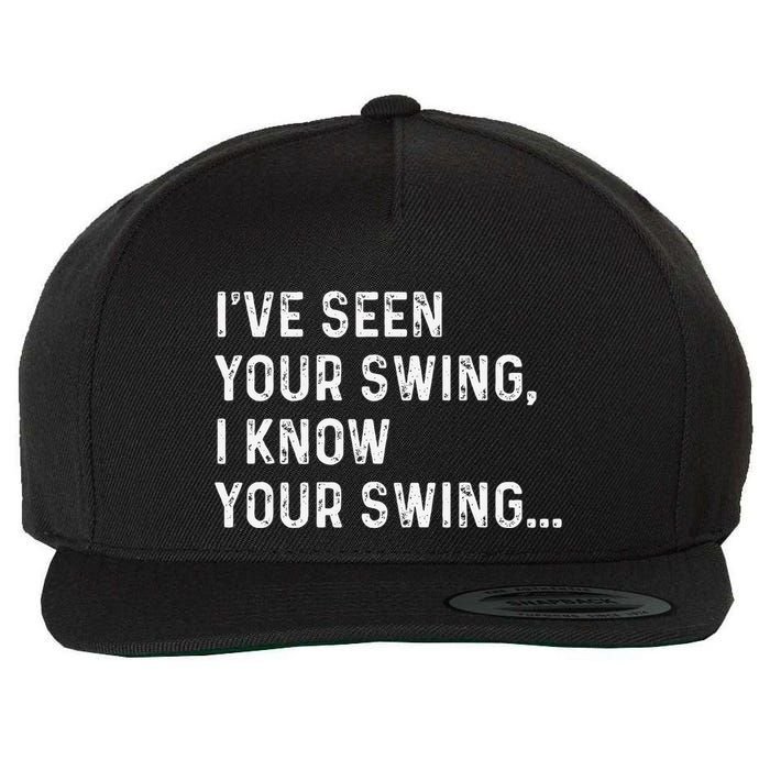 IVe Seen Your Swing I Know Your Swing Funny Biden Wool Snapback Cap