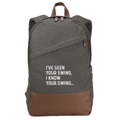 IVe Seen Your Swing I Know Your Swing Funny Biden Cotton Canvas Backpack
