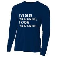 IVe Seen Your Swing I Know Your Swing Funny Biden Cooling Performance Long Sleeve Crew