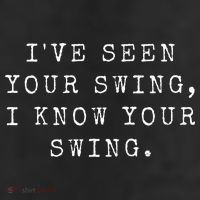 IVe Seen Your Swing I Know Your Swing 11oz C Handle Ceramic Mug